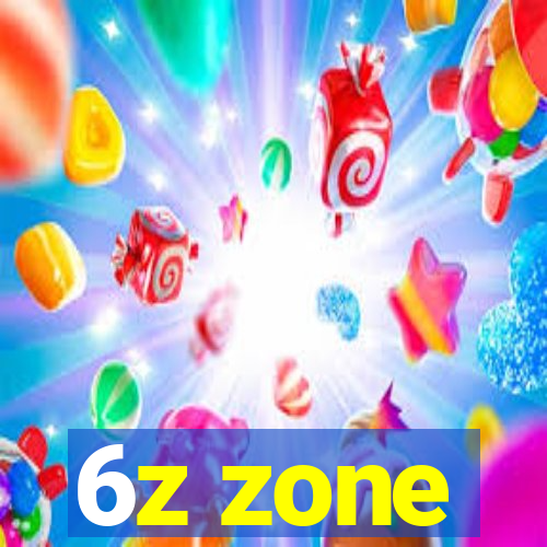 6z zone